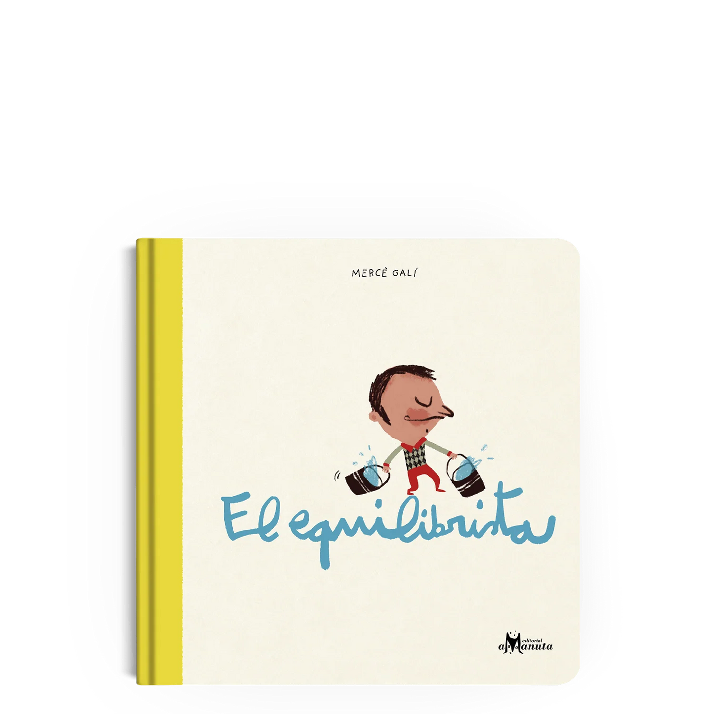 Libro El equilibrista (Hablar sobre equivocarse, pedir perdon y trabajo en equipo)