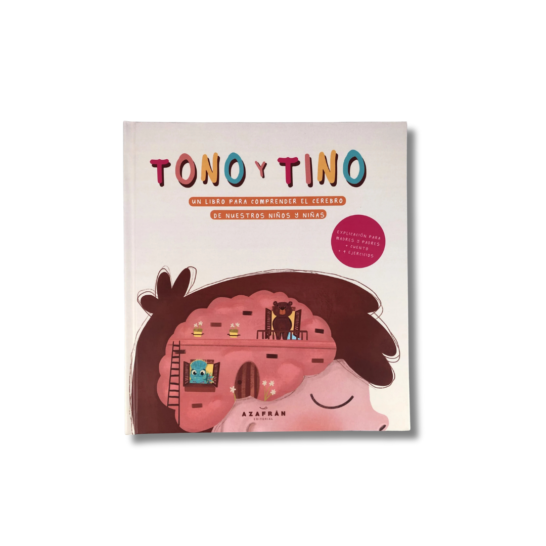 Libro Tono y tino (Cómo funcionan las emociones en el cerebro)